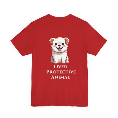 Camiseta unisex con estampado de animales sobreprotectores: perfecta para los amantes de los perros