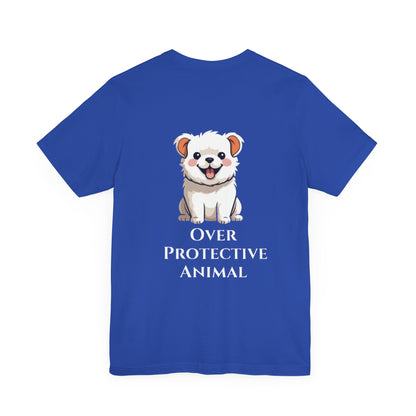 Camiseta unisex con estampado de animales sobreprotectores: perfecta para los amantes de los perros